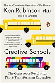 Creative Schools: The Grassroots Revolution That's Transforming Education