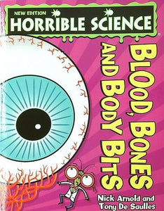 Horrible Science: Blood, Bones and Body Bits